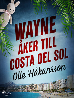 cover image of Wayne åker till Costa del Sol